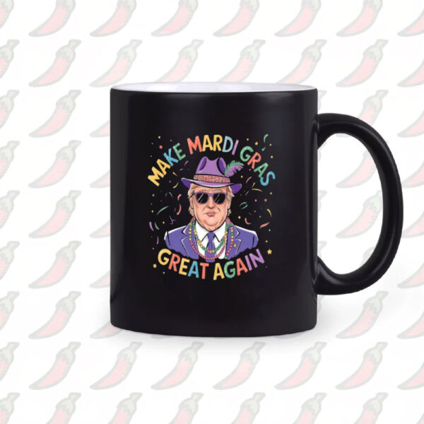 Make-Mardi-Gras-Great-Again-Mug,-Trump-Mardi-Gras-Vibes-Mug,-Funny-Trump-2025-Mug2