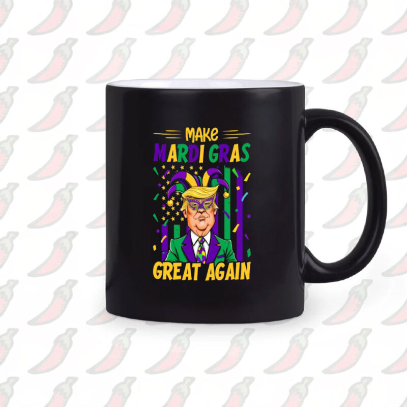 Mardi Gras Great Again: Trump 2025 Funny Mardi Gras Mug 10 Make-Mardi-Gras-Great-Again-Mug,Funny-Trump-2025-Mardi-Gras-Mug2