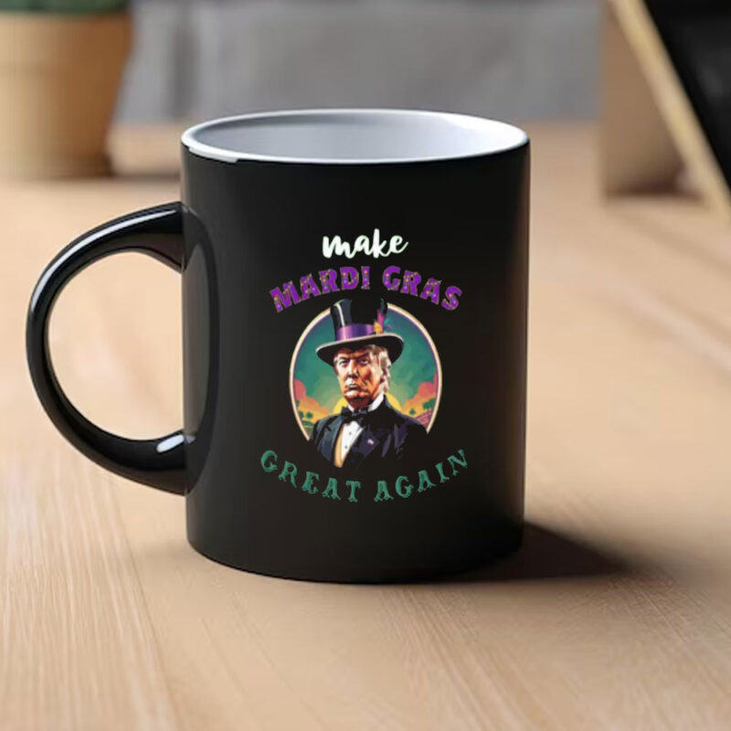 Mardi Gras Great Again: Celebrate with President Trump Mug 9 Make-Mardi-Gras-Great-Again-President-Donald-Trump-Mug,-Mardi-Gras-Festival-Mug1