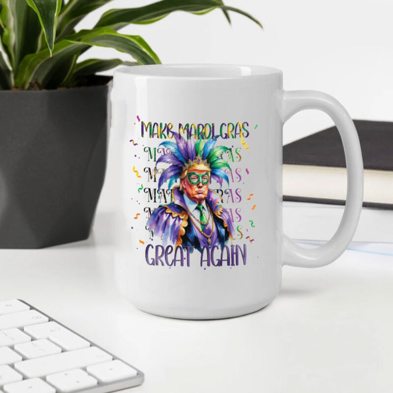 Mardi Gras Sublimation Mug: Celebrate the Big Easy in Style 10 Make-Mardi-Gras-Great-Again-Sublimation-Mug2