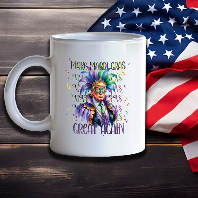 Mardi Gras Sublimation Mug: Celebrate the Big Easy in Style 11 Make-Mardi-Gras-Great-Again-Sublimation-Mug3