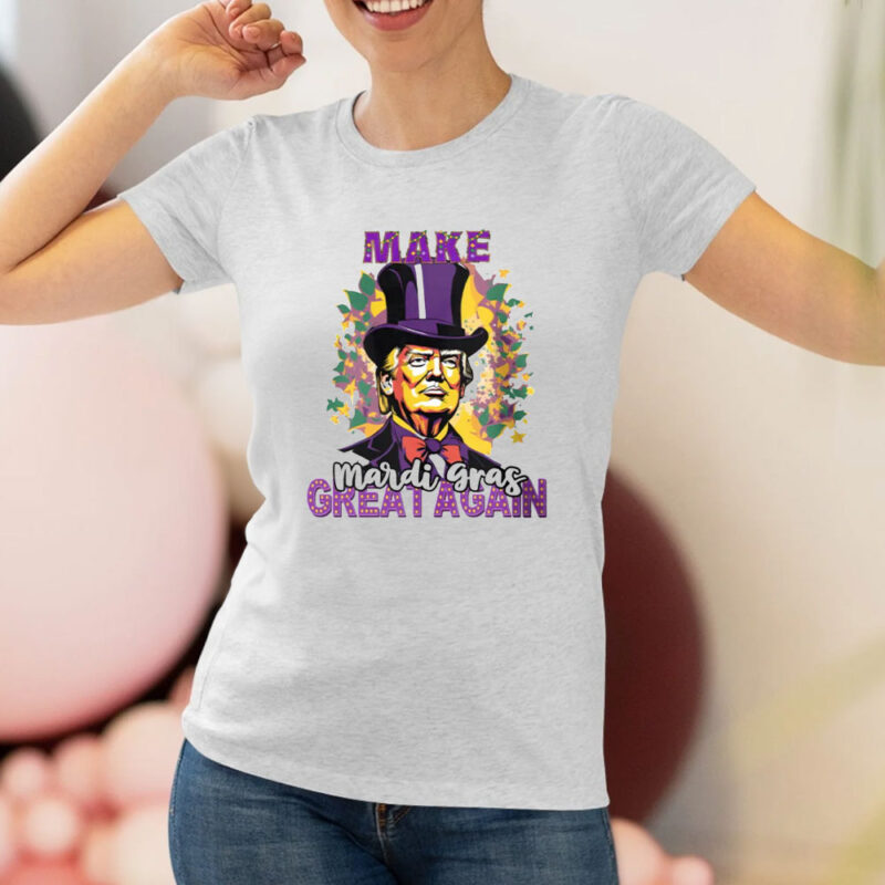 Mardi Gras Great Again: Trump-Themed Mardi Gras T-Shirt 8 Make-Mardi-Gras-Great-Again-T-Shirt-President-Donald-Trump-Funny-Mardi-Gras-Shirt