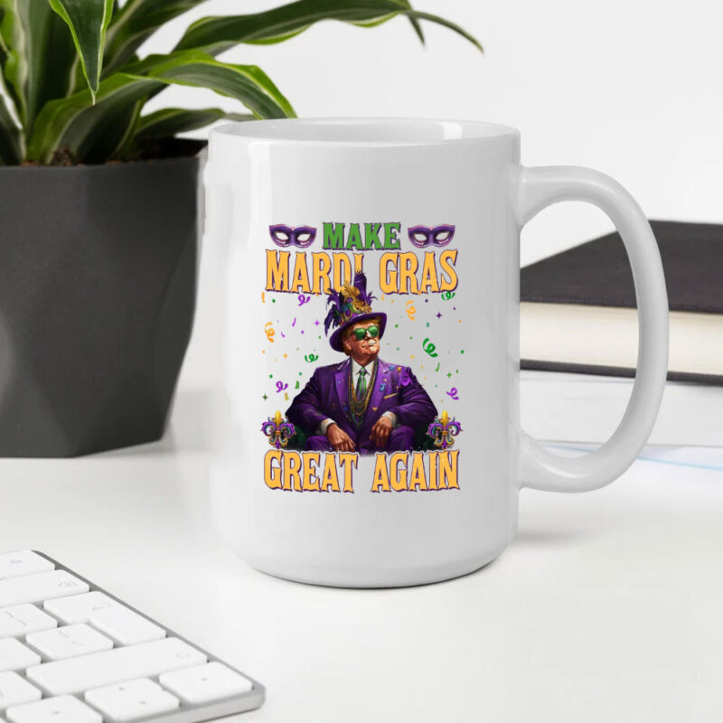 Mardi Gras Vibes: Make Mardi Gras Great Again with Trump Mug 10 Make-Mardi-Gras-Great-Again,-Trump-Mardi-Gras-Vibes-Mug2