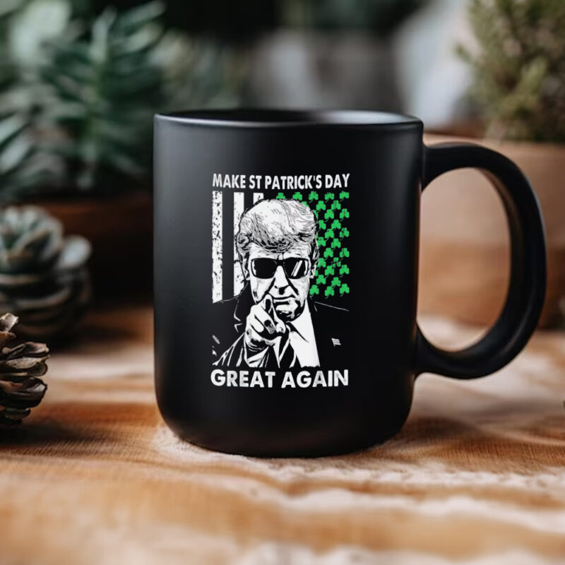 Make St. Patrick's Day Great Again with This Hilarious Trump Mug 11 Make St Patrick's Day Great Again Funny Trump Mug3
