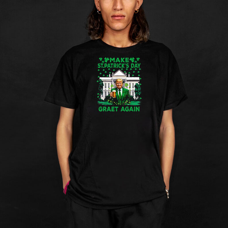 Make St Patricks Day Great Again Funny Trump T-Shirts 8 Make St Patricks Day Great Again Funny Trump T-Shirts