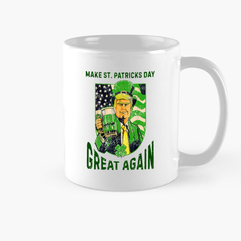 Make St. Patrick's Day Great Again with Trump Drinking Mug 8 Make-St-Patrick's-Day-Great-Again-Mug,-Trump-Drinking-St.-Patrick's-Day-Mug