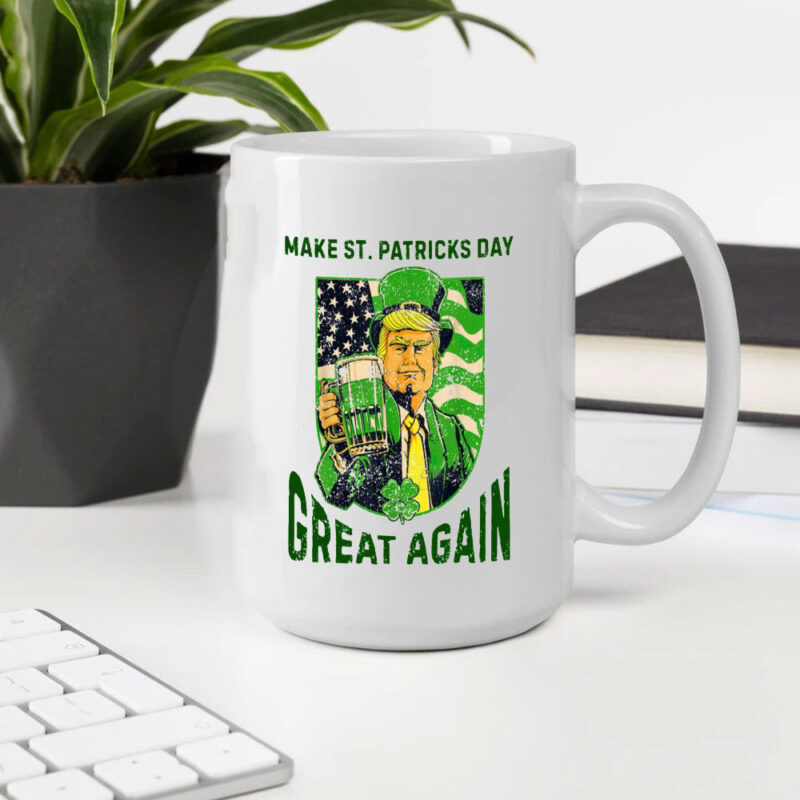 Make St. Patrick's Day Great Again with Trump Drinking Mug 10 Make-St-Patrick's-Day-Great-Again-Mug,-Trump-Drinking-St.-Patrick's-Day-Mug2