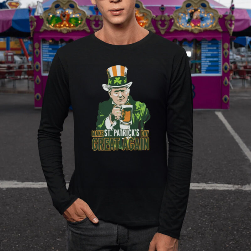 Celebrate St. Patrick's Day with Trump: Make St. Patrick's Day Great Again Shirt 9 Make St Patricks Day Great Again Shirt, Donald Trump Paddys day T-shirt, St Pattys Day Shirt1