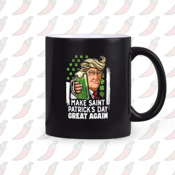 Make St Patricks Day Great Again Trump Mug, Trump Beer Drinking Mug, Trump Supporter Mug2