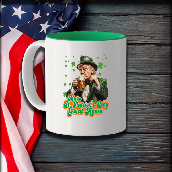 Make St. Patrick's Day Great Again, Donald Trump St Patrick's Day, Trump Saint Patricks Day Mug1