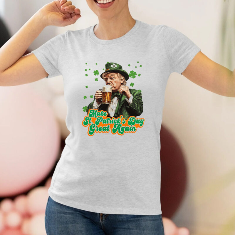 Make St. Patrick's Day Great Again with Trump's Saint Patrick's Day Shirt 8 Make St. Patrick's Day Great Again, Donald Trump St Patrick's Day, Trump Saint Patricks Day Shirt