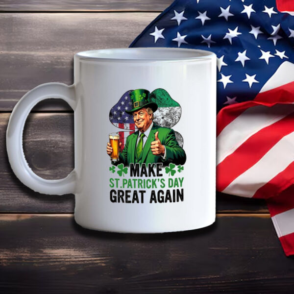 Make St. Patrick's Day Great Again Mugs3