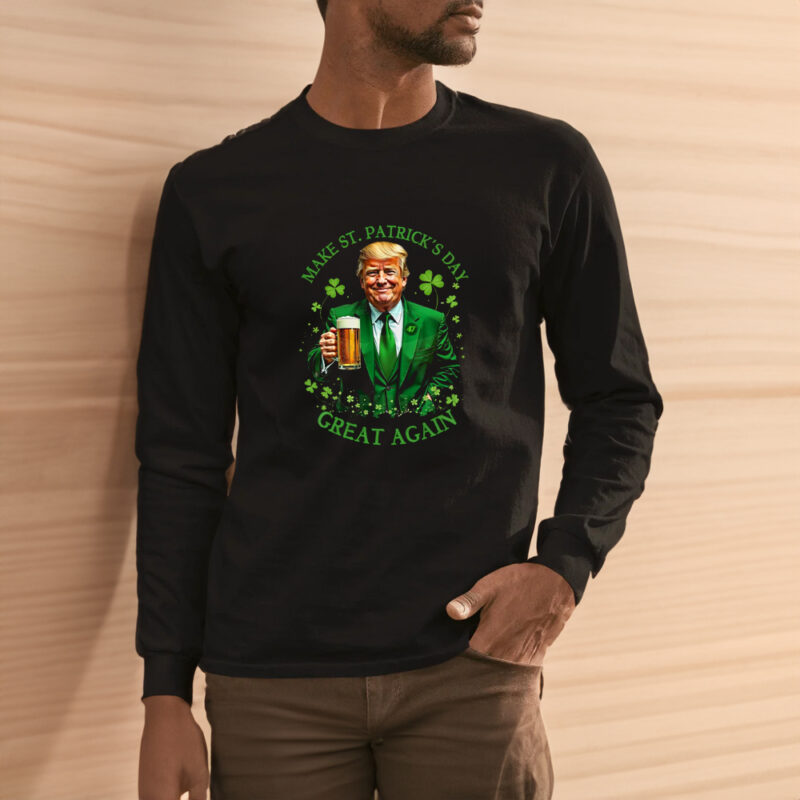 Celebrate St. Patrick's Day with Trump: Make America Green Again 11 Make St. Patrick's Day Great Again, Trump St. Patty's Shirt3