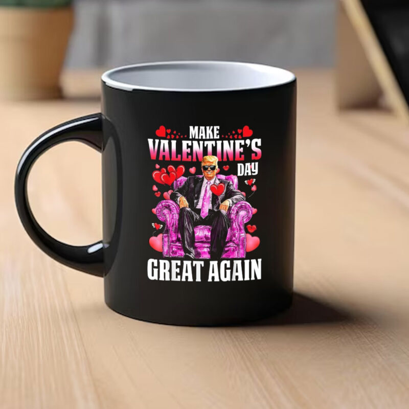 Make Valentine's Day Great Again: Trump Lovers 2025 Mug 9 Make-Valentine-Day-Great-Again-Funny-Trump-Lovers-2025-Mug1