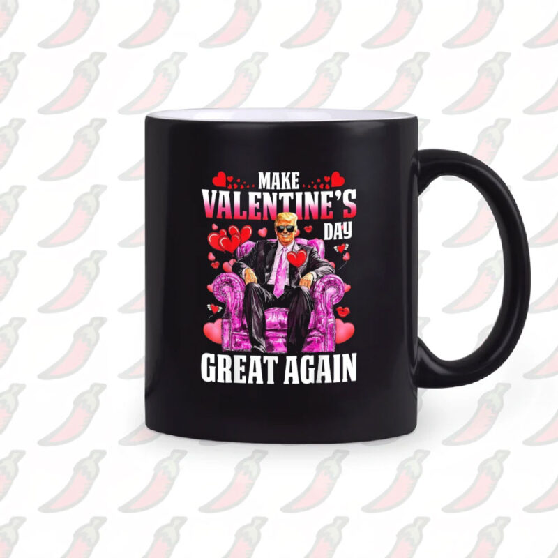 Make Valentine's Day Great Again: Trump Lovers 2025 Mug 10 Make-Valentine-Day-Great-Again-Funny-Trump-Lovers-2025-Mug2