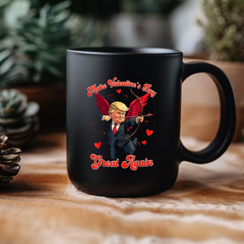 Make Valentine's Day Great Again: Trump Lovers 2025 Mug 11 Make-Valentine-Day-Great-Again,-Funny-Trump-Lovers-2025-Mug3
