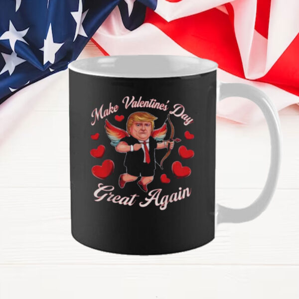 Make Valentine Day Great Again Funny Trump Lovers 2025 Mugs