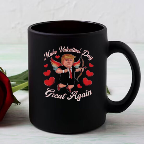 Make Valentine Day Great Again Funny Trump Lovers 2025 Mugs