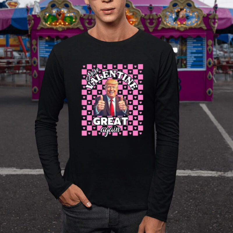 Make Valentine Great Again: Show Your Love with a Trump Valentine Shirt 9 Make-Valentine-Great-Again-Shirt,-Trump-Valentine-Shirt,-Lovely-Trump-Shirt1