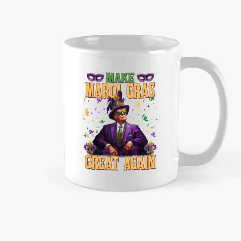 Mardi Gras Parade Trump: Make Mardi Gras Great Again Mug 8 Mardi-Gras-Parade-Trump,-Make-Mardi-Gras-Great-Again-Mug