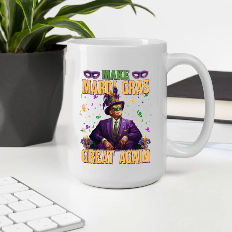 Mardi Gras Parade Trump: Make Mardi Gras Great Again Mug 10 Mardi-Gras-Parade-Trump,-Make-Mardi-Gras-Great-Again-Mug2