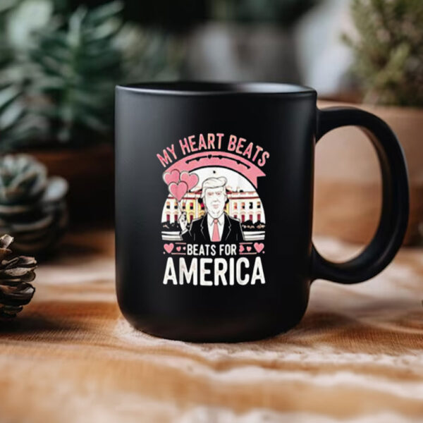 My-Heart-Beats-For-America-Happy-Valentine’s-Day-2025-Donald-Trump-Mug3