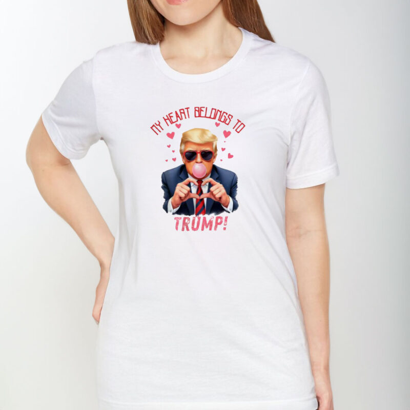 Show Your Patriotism: My Heart Belongs to President Trump T-shirt 9 My-Heart-Belongs-To-Trump,-President-Trump-T-shirt1