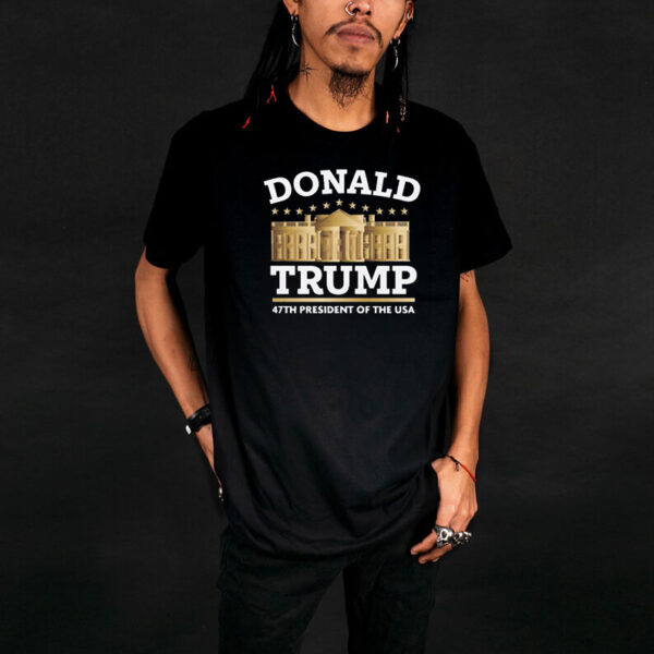 Official Donald Trump 47th President Of The USA T-Shirts