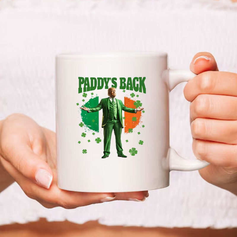 Paddys Back Funny Trump St Patrick's Day Mug 9 Paddys Back Funny Trump St Patrick's Day Mug