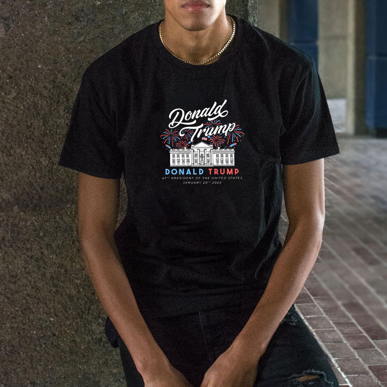 President Donald Trump Shirt, 47th President of the United States T-Shirts 11 President Donald Trump Shirt, 47th President of the United States T-Shirts