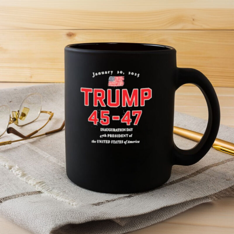Commemorative Trump Inauguration Day 2025 Mug: Celebrate the 45-47th Presidency 8 President-Trump-Mug,-Donald-Trump-45-47-Inauguration-Day-Jan-20,-2025-Mug