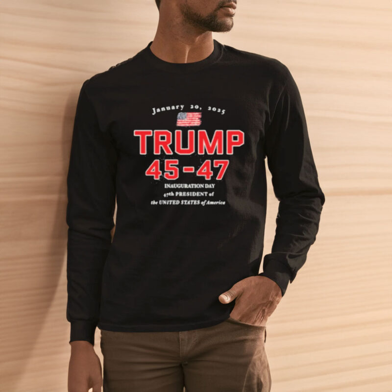 Inaugural Pride: Celebrate Trump's 45-47 Presidency with Our Exclusive T-Shirt 11 President-Trump-Shirt,-Donald-Trump-45-47-Inauguration-Day-Jan-20,-2025-T-Shirt3