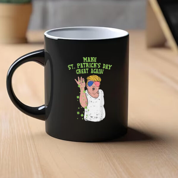 St Paddy's Day Pub Crawl Mug, Make Saint Patricks Day Great Again Mug1