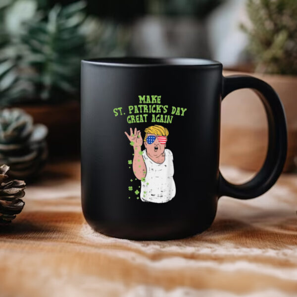 St Paddy's Day Pub Crawl Mug, Make Saint Patricks Day Great Again Mug3