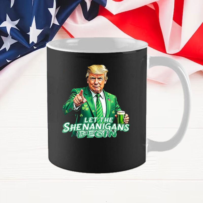 St. Patrick's Day Trump Let The Shenanigans Begin Short Sleeve Mug 9 St. Patrick's Day Trump Let The Shenanigans Begin Short Sleeve Mug