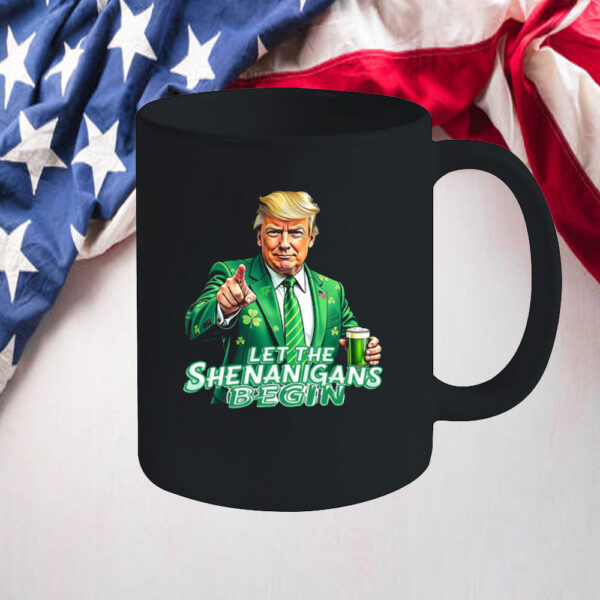 St. Patrick's Day Trump Let The Shenanigans Begin Short Sleeve Mug