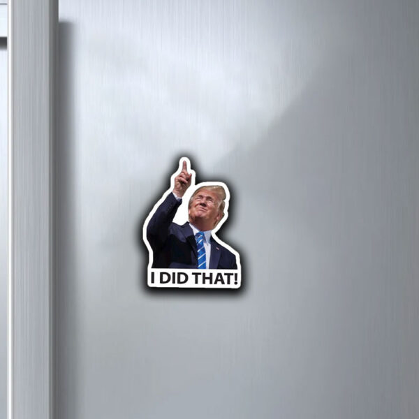 TRUMP I DID THAT! Sticker