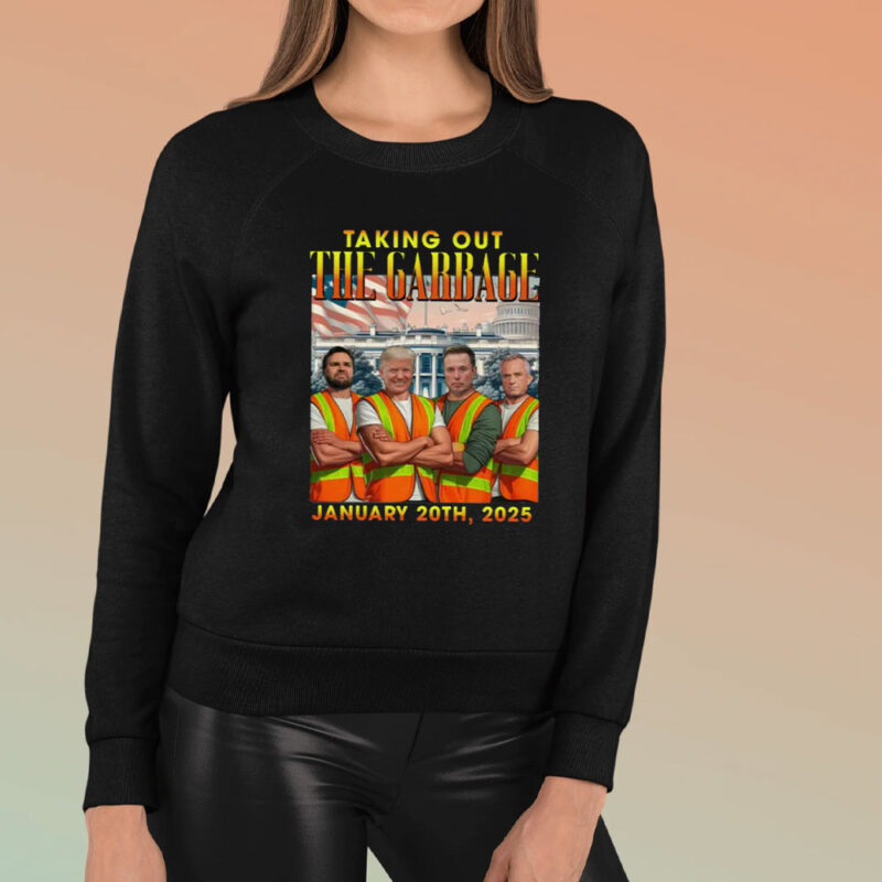 Take Out The Garbage 2025: Commemorate the 47th US Presidential Inauguration 8 Take-Out-The-Garbage-2025-Shirt,-47th-US-President-Inauguration-Shirt