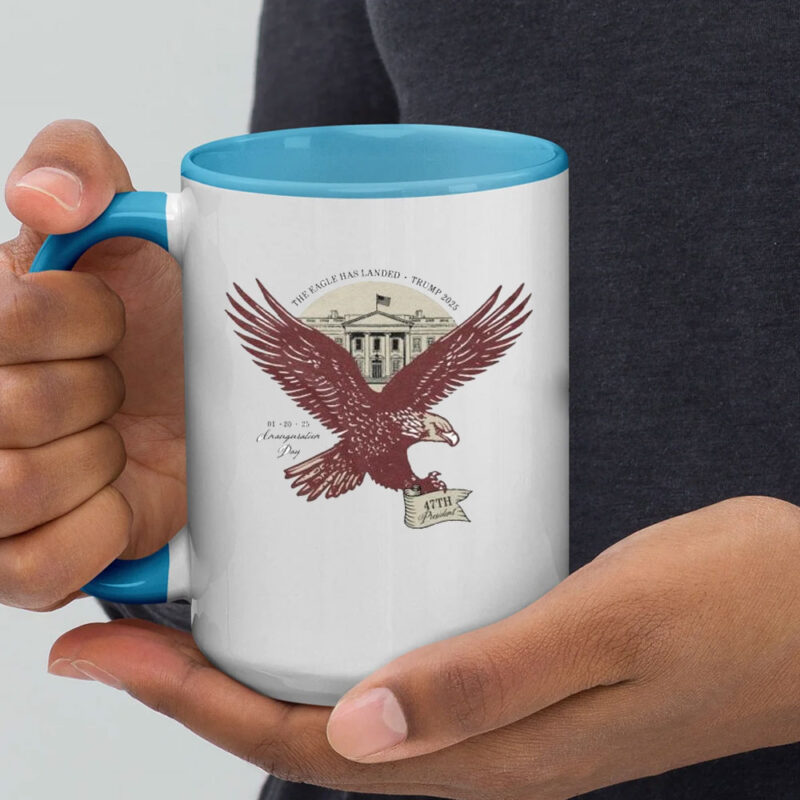 The Eagle Has Landed Trump 2025 1 20 25 Inauguration Day Eagle 47th President Mug 11 The Eagle Has Landed Trump 2025 1 20 25 Inauguration Day Eagle 47th President Mug