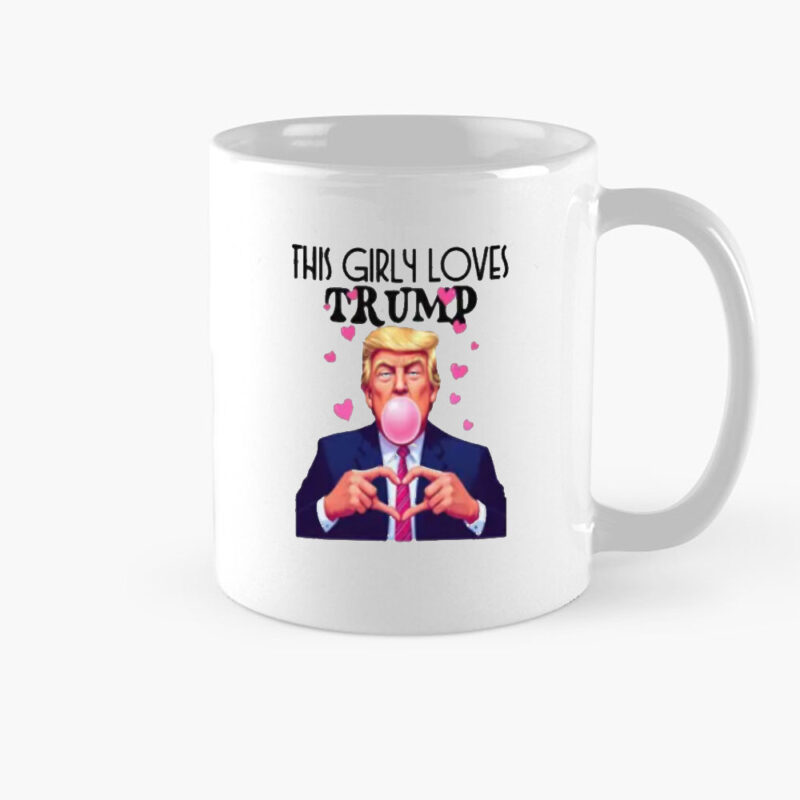 Show Your Patriotism with the "This Girly Loves Trump" Mug 8 This-Girly-Loves-Trump-Mug
