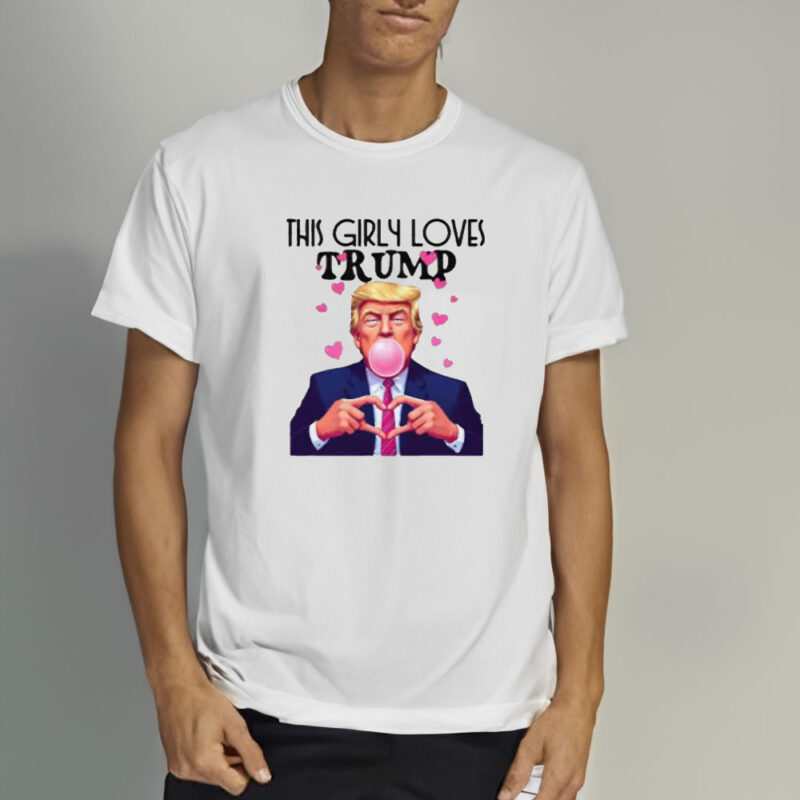 Show Your Patriotism with the "Girly Loves Trump" T-Shirt 10 This-Girly-Loves-Trump-T-Shirt-2