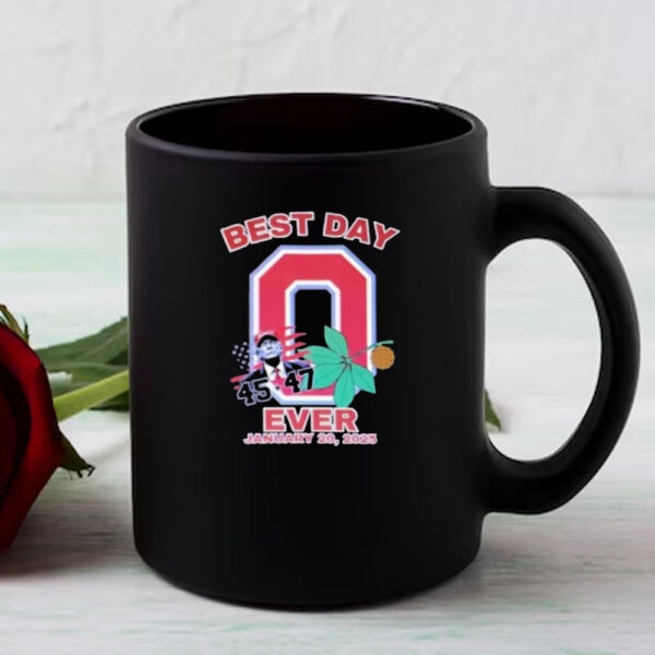 Trump 45-47 Ohio State Buckeyes best day ever january 20 2025 Mug