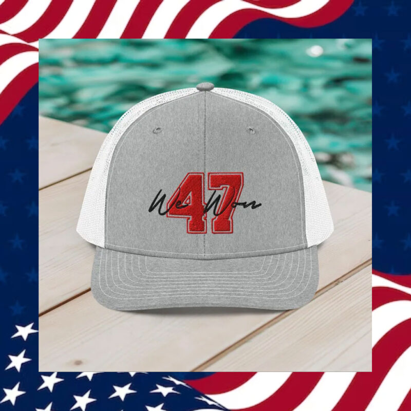 Show Your Patriotism: Trump 47 Hat, We Won Hat 11 Trump-47-Hat,-We-Won-Hat