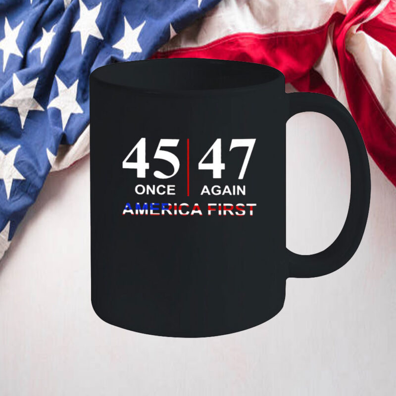 Trump 47th president once again America first Mug 10 Trump 47th president once again America first Mug