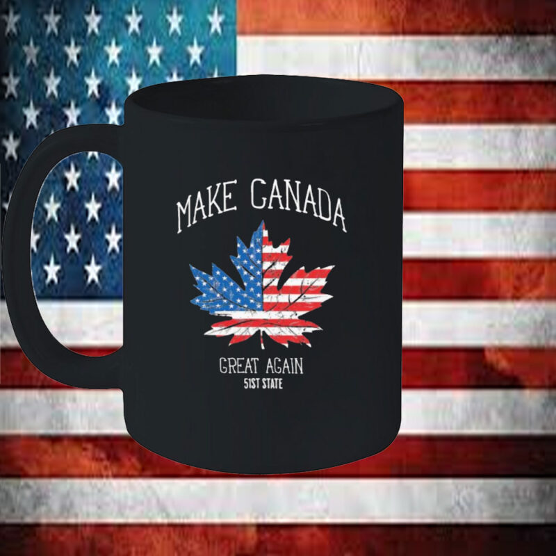 Trump American Flag Make Canada Great Again 51st State Mug 11 Trump American Flag Make Canada Great Again 51st State Mug