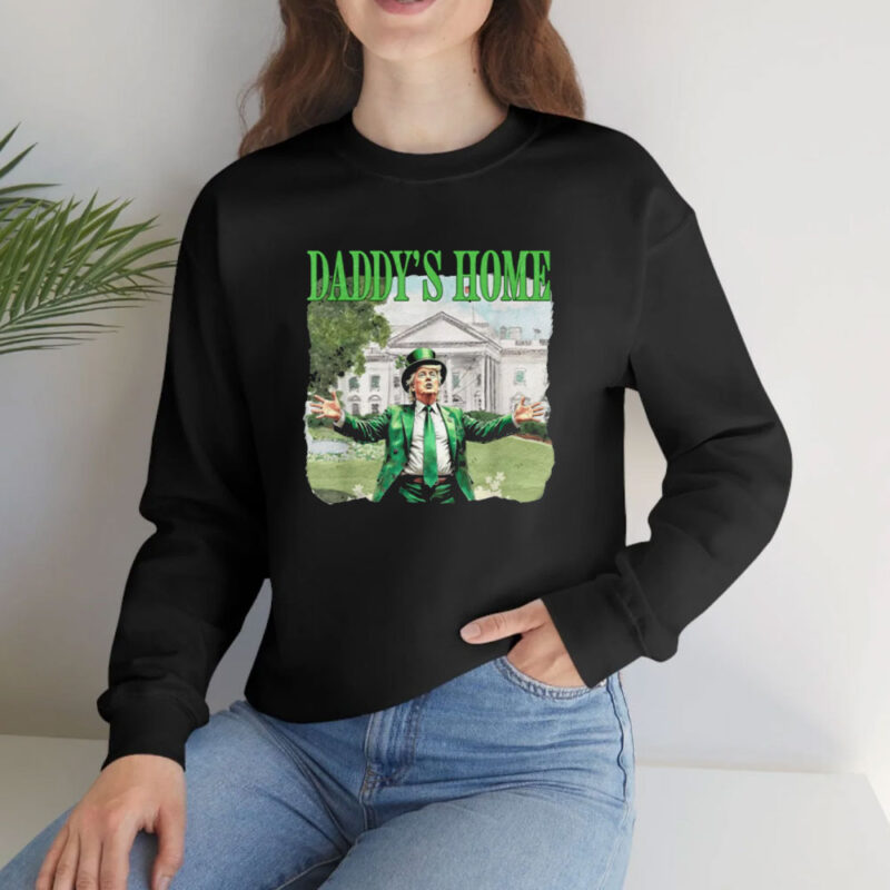 Trump Daddy's Home: Celebrate St. Patrick's Day 2025 in the White House 10 Trump-Daddy's-Home-White-House-St-Patricks-Day-2025-T-Shirt2