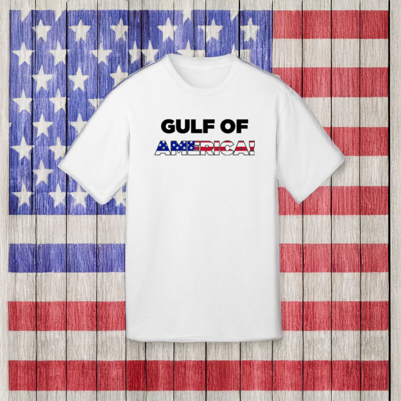 Trump Gulf of America T-Shirt 6 Trump Gulf of America T-Shirt