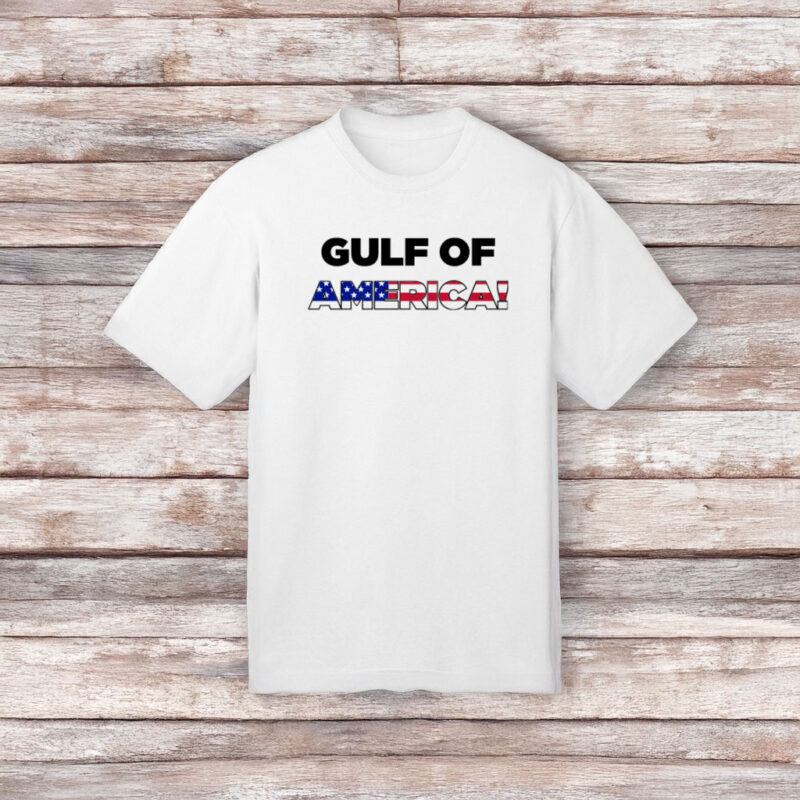 Trump Gulf of America T-Shirt 7 Trump Gulf of America T-Shirt