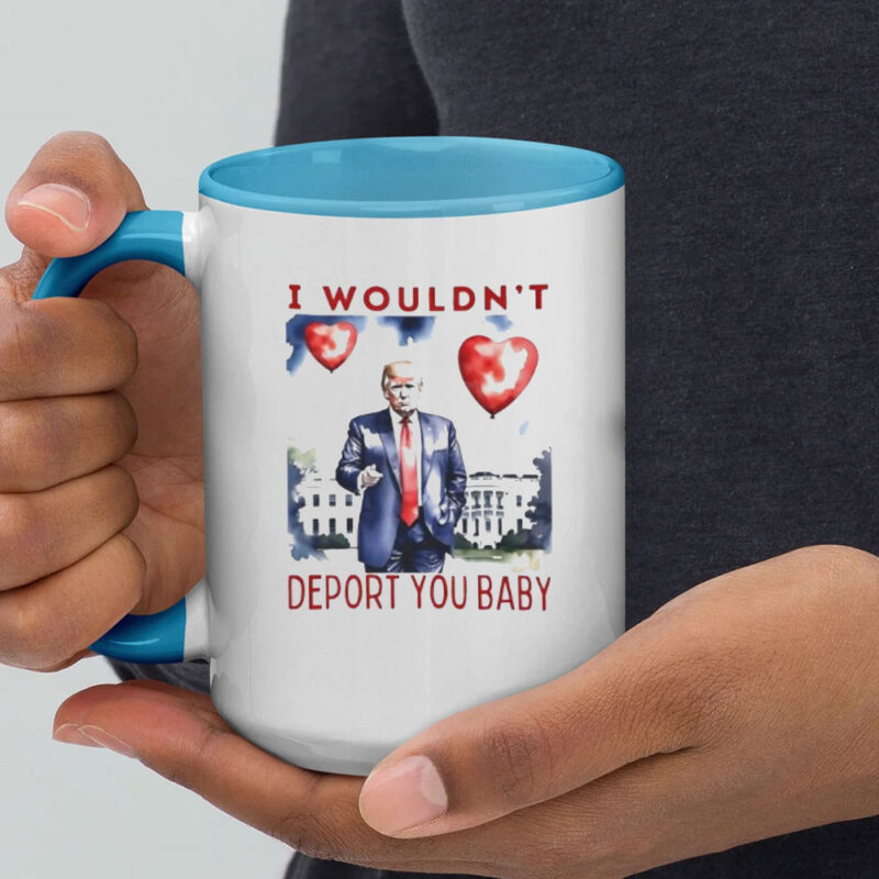 Trump I wouldn’t depot you baby Valentine’s day Mug 11 Trump I wouldn’t depot you baby Valentine’s day Mug