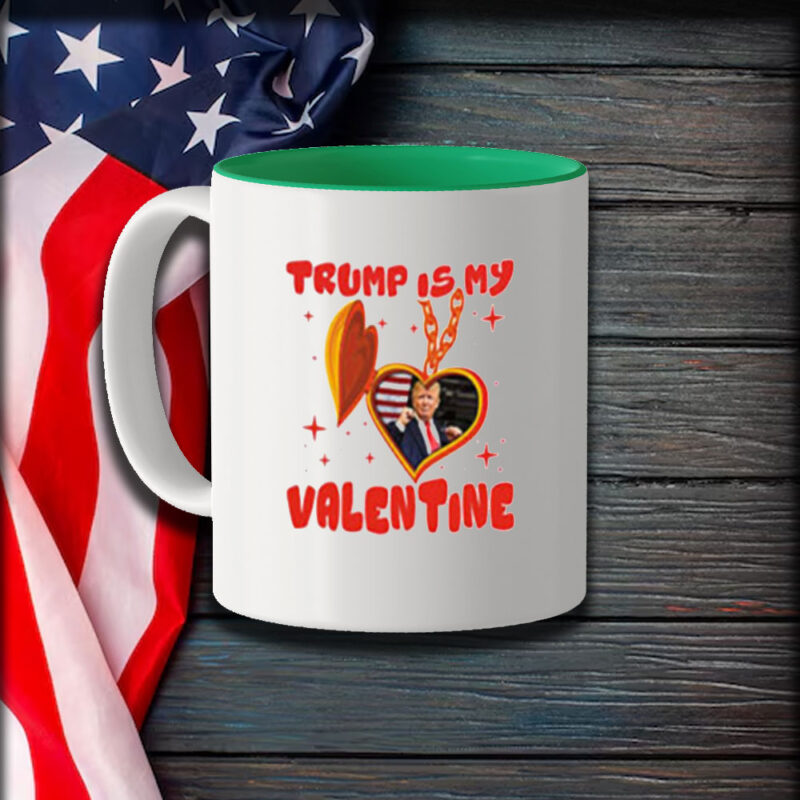 Trump Is My Valentine 2025: Hilarious Valentine's Day Mugs 9 Trump-Is-My-Valentine-2025-Funny-Valentine’s-Day-Mugs1